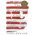 The Metaphysical Club: A Story of Ideas in America