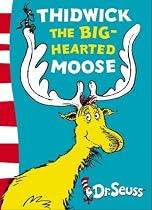 Thidwick the Big-hearted Moose: Yellow Back Book (Dr Seuss Yellow Back Book)