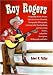 Search : Roy Rogers: A Biography, Radio History, Television Career Chronicle, Discography, Filmography, Comicography, Merchandising and Advertising History, Collectibles Description, Bibliography and Index