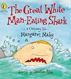 The Great White Man-eating Shark (Picture Puffin Story Books) Margaret Mahy