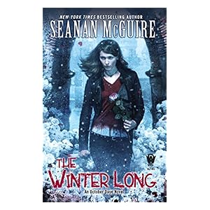 The Winter Long by Seanan McGuire