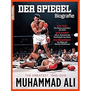 SPIEGEL Biografie 2/2016: Muhammad Ali. The Greatest 1942 - 2016