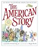 The American Story: 100 True Tales from American History