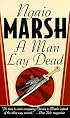 A Man Lay Dead (Roderick Alleyn Mysteries)