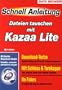 Schnellanleitung Dateien tauschen mit KaZaA lite / K++.