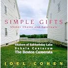 Simple Gifts: Shaker Chants and Spirituals by Issachar Bates, James Whittaker, Anonymous, Richard McNemar, and Clarissa Jacobs