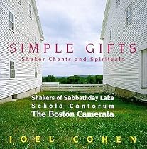 Simple Gifts: Shaker Chants and Spirituals