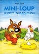 Mini-Loup, le petit loup tout fou