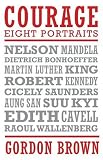 Courage: Eight Portraits