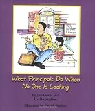 What Principals Do When No One is Looking