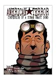 American Terror: Confession of a Human Smart Bomb Vol.1