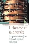 L\'Homme et sa diversité : Perspectives et enjeux de l\'Anthropologie biologique