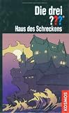 Die drei ??? - Haus des Schreckens (drei Fragezeichen) - Marco Sonnleitner