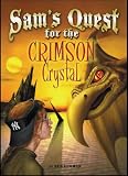 Sam's Quest for the Crimson Crystal (Sam's Quest)