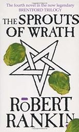 The Sprouts of Wrath