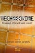 Technocrime: Technology, Crime and Social Control