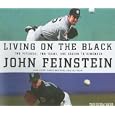 Living on the Black: Two Pitchers, Two Teams, One Season to Remember