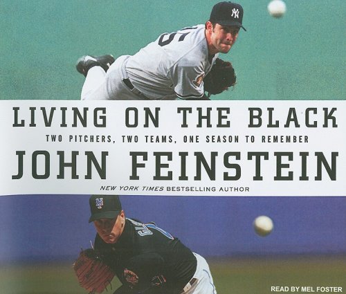 Living on the Black: Two Pitchers, Two Teams, One Season to Remember