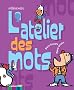 L'atelier des mots