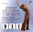 Entrez dans la pratique du Qi Gong : D�couvrez les bases et la philosophie du Qi Gong (1DVD)