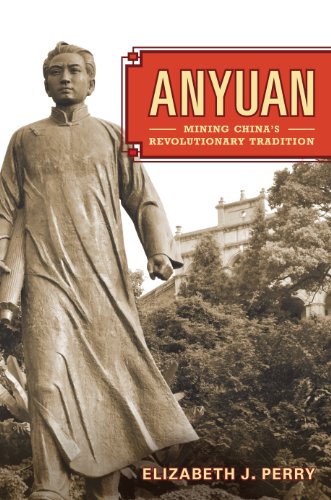 Anyuan: Mining China's Revolutionary Tradition (Asia: Local Studies / Global Themes)