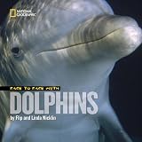 Books : Face to Face with Dolphins (Face to Face with Animals)