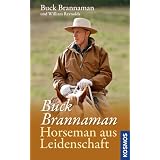 Buck Brannaman - Horseman aus Leidenschaftvon "Buck Brannaman"