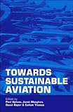 Towards Sustainable Aviation
