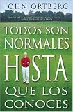 Todos Somos Normales Hista Que Nos Conocen