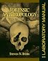 Forensic Anthropology Laboratory Manual (2nd Edition)