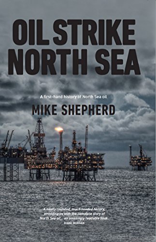 oil strike north sea a first hand history of north sea oil