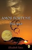 Amos Fortune, Free Man (Turtleback School & Library Binding Edition) (Puffin Newbery Library)