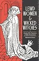 Lewd Women and Wicked Witches : A Study in the Dynamics of Male Domination