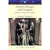 Interest Groups and Congress: Lobbying, Contributions and Influence (Longman Classics Series)