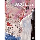 Baselitz: Remix by  Georg Baselitz