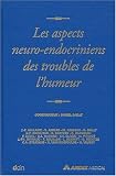 Les aspects neuro-endocriniens des troubles de l humeur