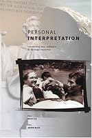 Personal Interpretation: Connecting Your Audience to Heritage Resources