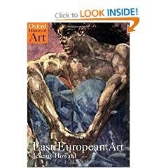 East European Art: 1650-1950 (Oxford History of Art)