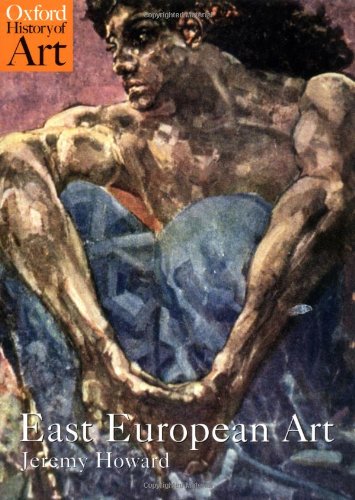 East European Art: 1650-1950 (Oxford History of Art)