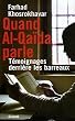 Quand Al-Qa�da parle : T�moignages derri�re les barreaux
