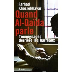 Quand Al-Qa�da parle : T�moignages derri�re les barreaux
