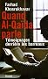 Quand Al-Qa�da parle : T�moignages derri�re les barreaux