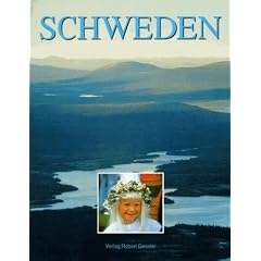 Schweden : Land zwischen Wildnis und Kultur.