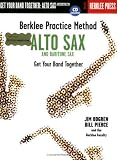 Berklee Practice Method: Alto and Baritone Sax: Get Your Band Together