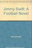 Jimmy Swift : a football novel