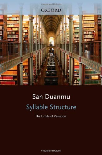 Syllable Structure: The Limits of Variation (Oxford Linguistics)