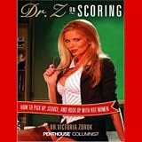 Dr. Z on Scoring: How to Pick Up, Seduce, and Hook Up with Hot Women (Unabridged)