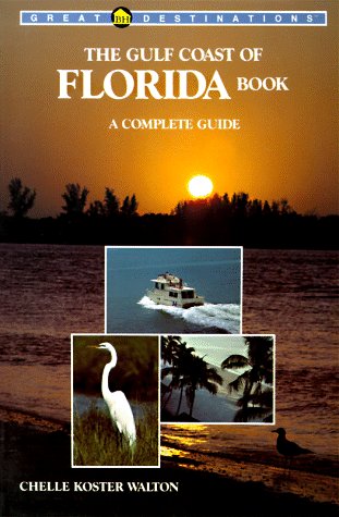 City Travel Guides Discounted  Books : The Gulf Coast of Florida Book: A Complete Guide