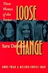 Loose Change: Three Women of the Sixties