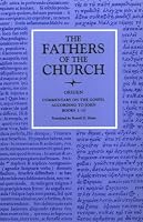 Commentary on the Gospel According to John Books 1-10 (The Fathers of the Church, 80)